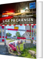 Lige På Grænsen