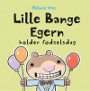Lille Bange Egern Holder Fødselsdag