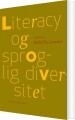 Literacy Og Sproglig Diversitet - 