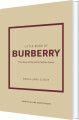 Little Book Of Burberry The Story Of The Iconic Fashion House