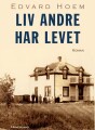 Liv Andre Har Levet - 