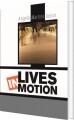 Lives In Motion - 