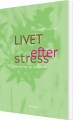 Livet Efter Stress - 