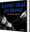 Livet Skal Jo Leves - 