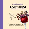 Livet Som Sprudlende Livsnyder