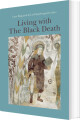 Living With The Black Death