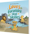 Løves Forældre Skal Skilles