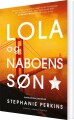 Lola Og Naboens Søn - 