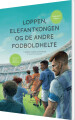 Loppen Elefantkongen Og De Andre Fodboldhelte - 