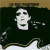 Lou Reed - Transformer - Original Recording Remastered - 