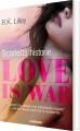 Love Is War 1 - Scarletts Historie - 