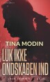 Luk Ikke Ondskaben Ind