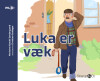 Luka Er Væk