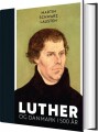 Luther Og Danmark I 500 År - 