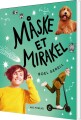 Måske Et Mirakel