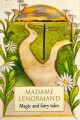 Madame Lenormand - Magic And Fairy Tales