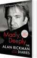 Madly Deeply The Alan Rickman Diaries