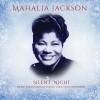 Mahalia Jackson - Silent Night