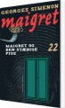 Maigret 22 Maigret Og Den Stædige Pige - 