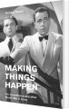 Making Things Happen - 