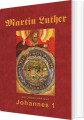 Martin Luther - Johannes 1 - 
