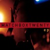 Matchbox Twenty - Ep-Enhanced Limited Exklusiv Bei Amazonde Single Limited - 
