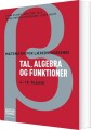 Matematik For Lærerstuderende - Tal Algebra Og Funktioner - 