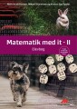 Matematik Med It Ii - Elevbog - 