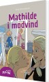 Mathilde I Modvind - 
