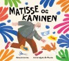 Matisse Og Kaninen