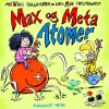 Max Og Meta - Atomer - 
