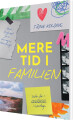 Mere Tid I Familien