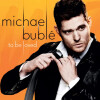 Michael Buble - To Be Loved - 