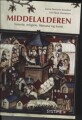 Middelalderen - Historie Religion Litteratur Og Kunst - 