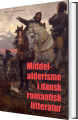 Middelalderisme I Dansk Romantisk Litteratur - 