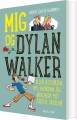 Mig Og Dylan Walker - 