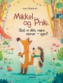 Mikkel Og Prik - Skal Vi Ikke Være Venner - Igen - 