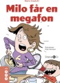 Milo Får En Megafon