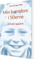 Min Barndom I 50Erne