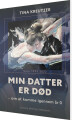 Min Datter Er Død - 