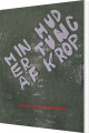 Min Hud Er Tung Af Krop