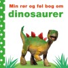 Min Rør Og Føl Bog Om Dinosaurer - 