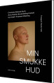 Min Smukke Hud