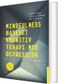 Mindfulness-Baseret Kognitiv Terapi Mod Depression - 