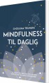 Mindfulness Til Daglig - 