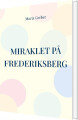 Miraklet På Frederiksberg - 