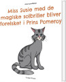 Miss Susie Med De Magiske Solbriller Bliver Forelsket I Prins Pomeroy - 