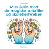 Miss Susie Med De Magiske Solbriller Og Skolebestyrelsen