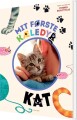 Mit Første Kæledyr - Kat - 