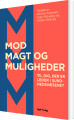 Mod Magt Og Muligheder